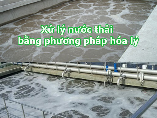 xu ly nuoc thai bang phuong phap hoa ly